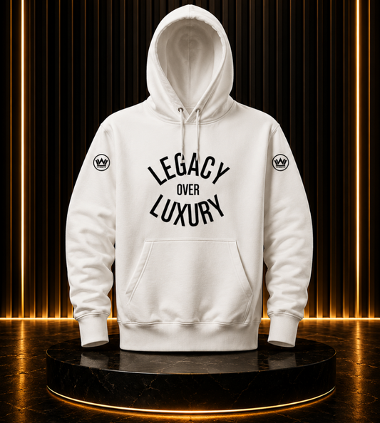Legacy Over Luxury™ Hoodie – Signature Edition